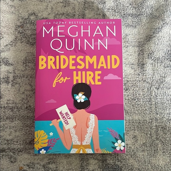 Bridesmaid for Hire Book by Meghan Quinn - Picture 1 of 5